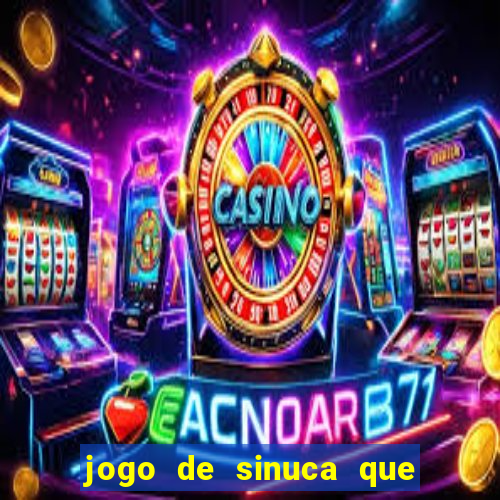 jogo de sinuca que paga dinheiro de verdade